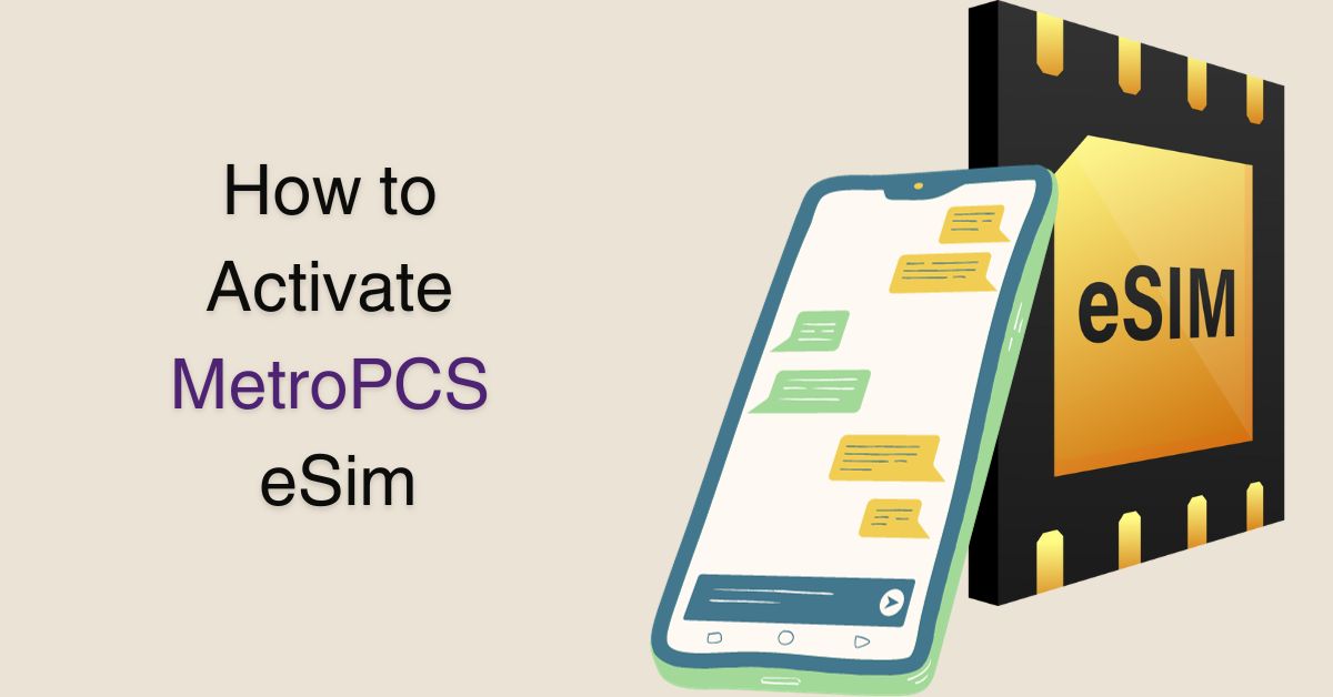 How to Activate MetroPCS eSim